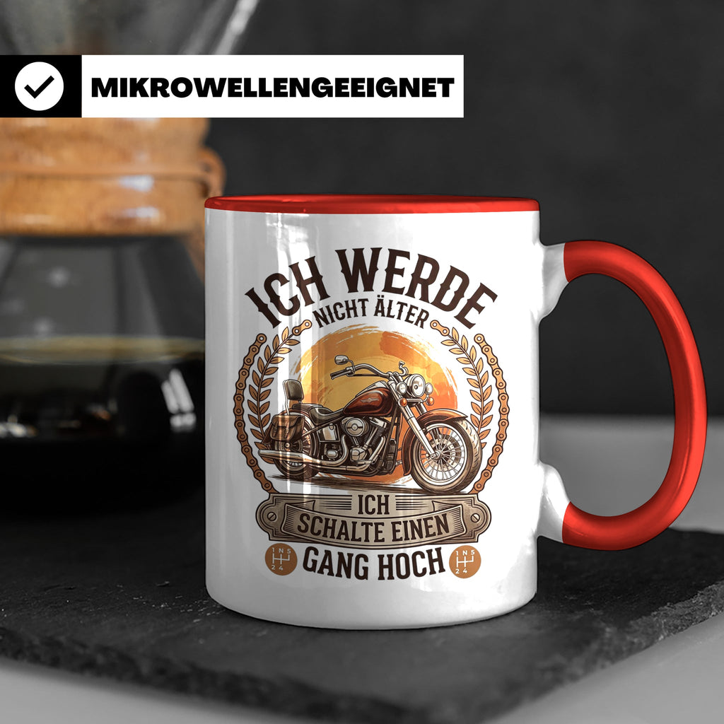Biker Tasse Ich werde nicht älter Gang hoch | Motorrad Chopp – Rot [farbe:rot]