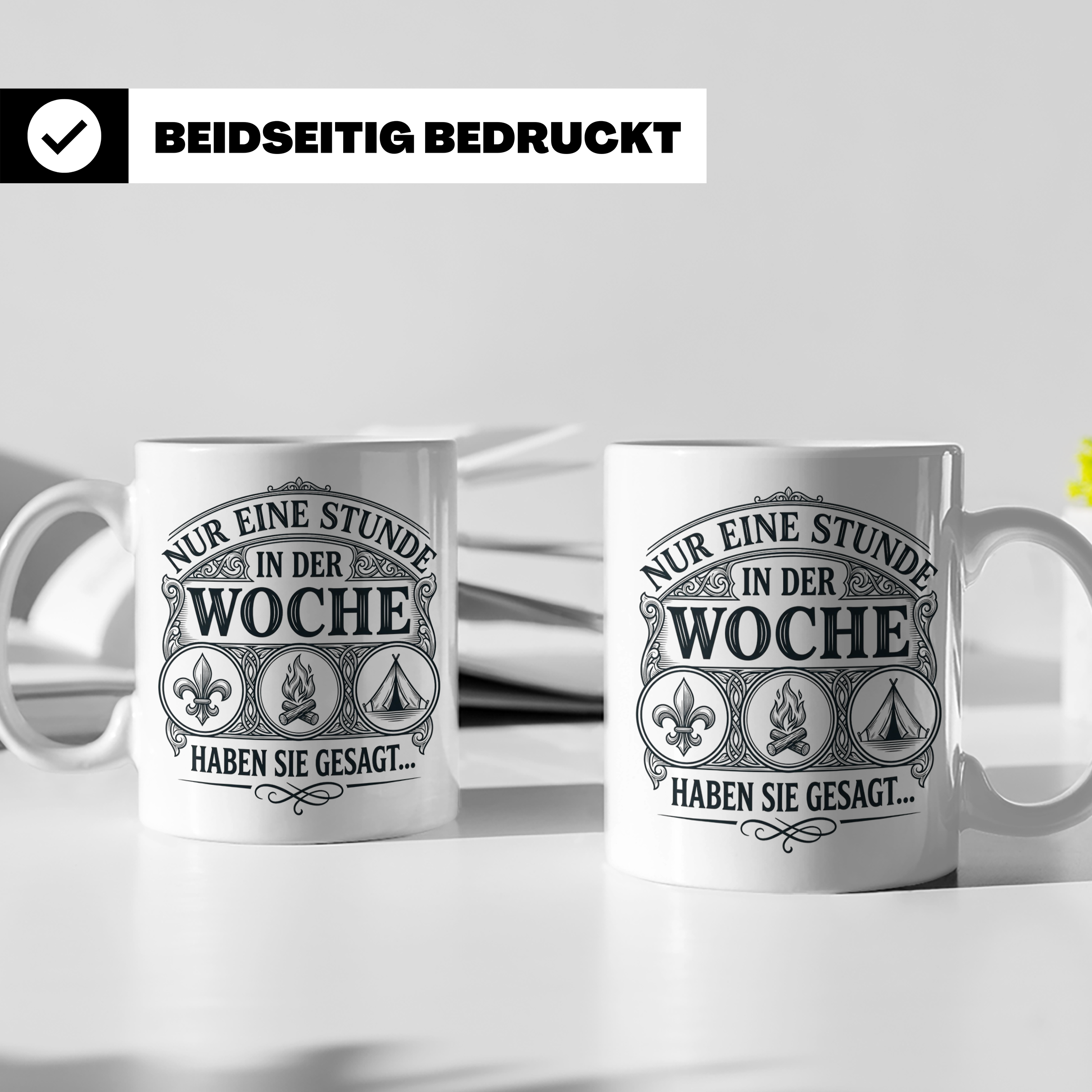 Pfadfinder Tasse Nur eine Stunde in der Woche | Geschenk für – Weiß [farbe:weiß]