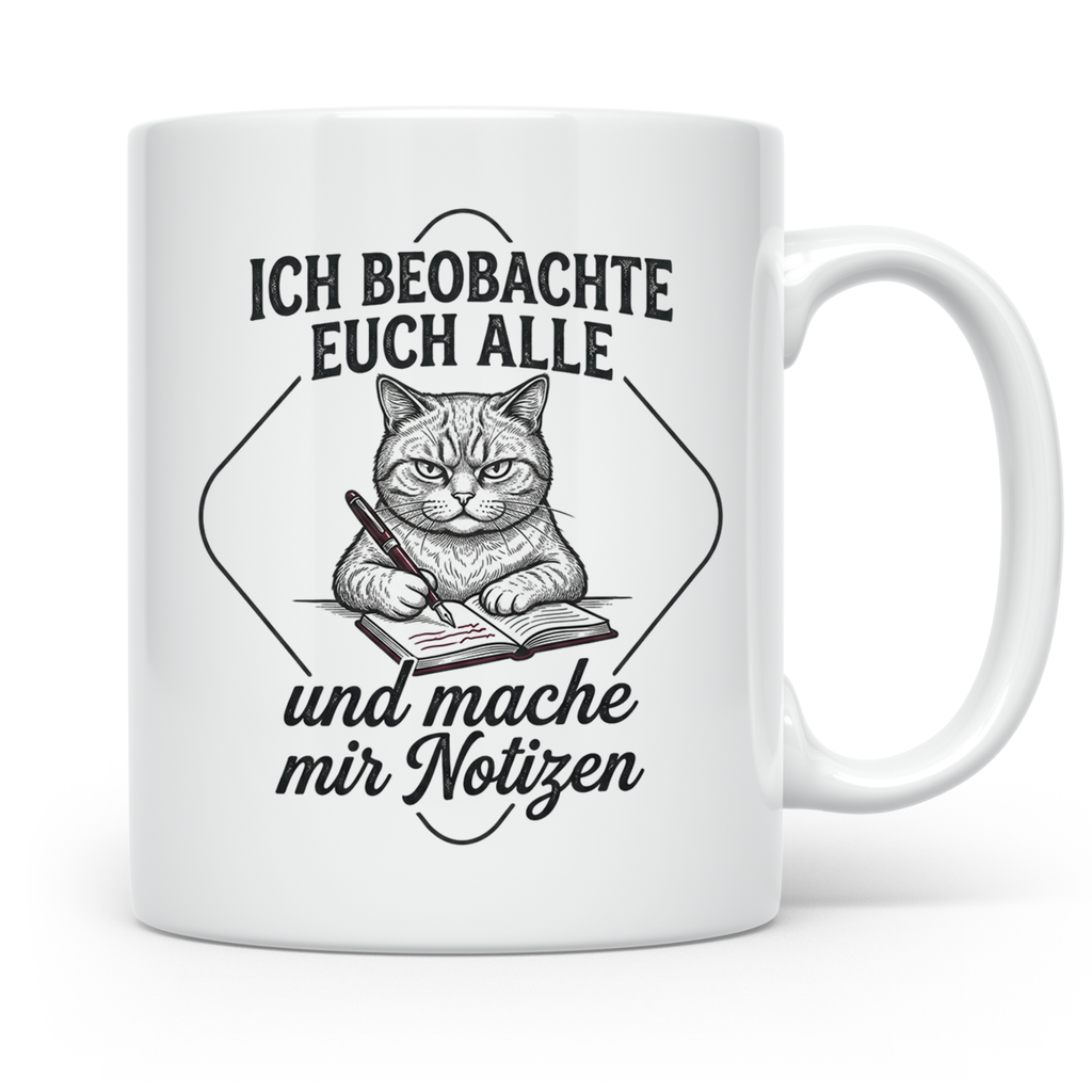 Katze Tasse mit Spruch Ich beobachte euch alle | Lustige Kaf – Weiß [farbe:weiß]