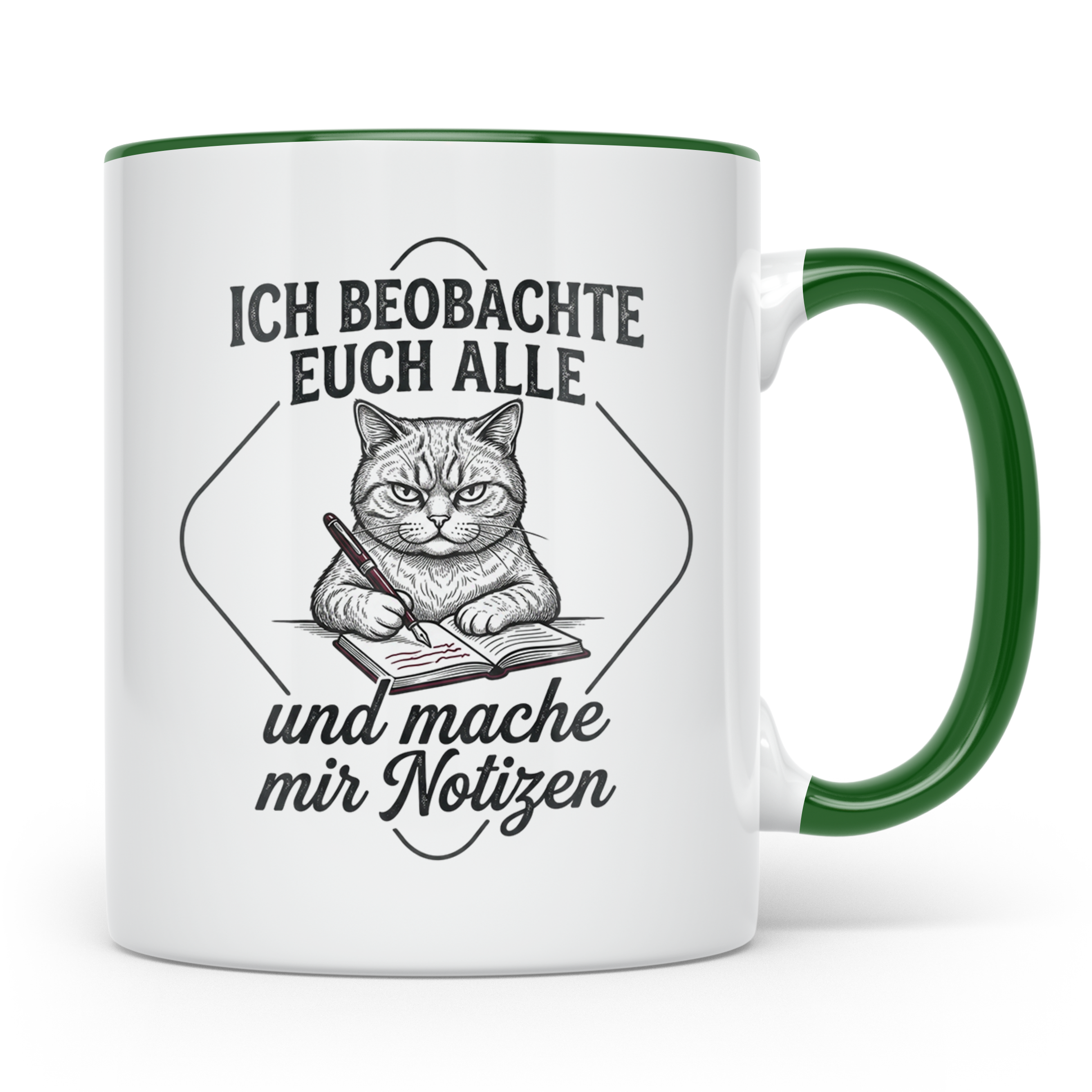 Katze Tasse mit Spruch Ich beobachte euch alle | Lustige Kaf – Grün [farbe:grün]