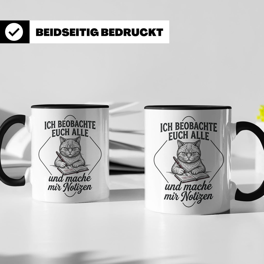 Katze Tasse mit Spruch Ich beobachte euch alle | Lustige Kaf – Schwarz [farbe:schwarz]