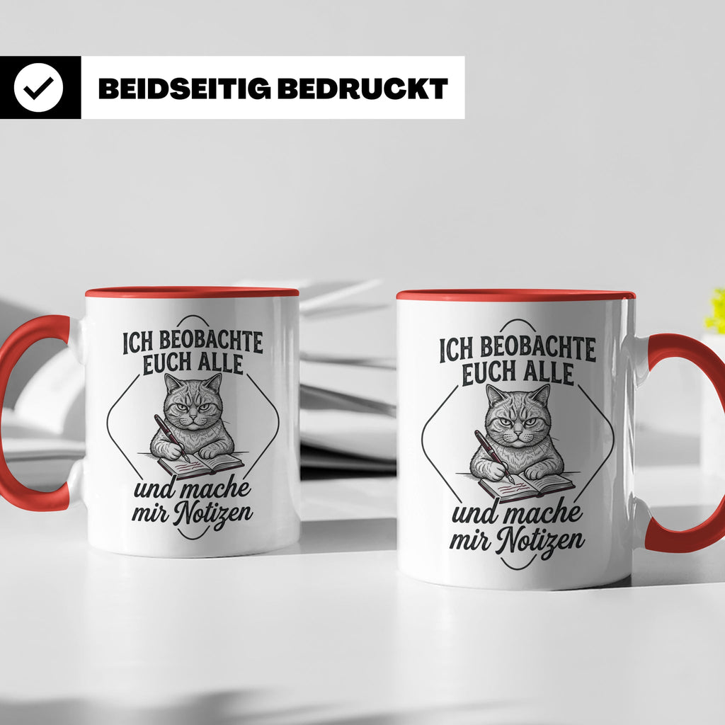 Katze Tasse mit Spruch Ich beobachte euch alle | Lustige Kaf – Rot [farbe:rot]