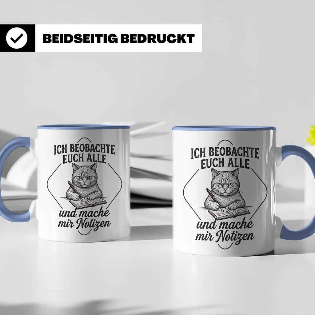 Katze Tasse mit Spruch Ich beobachte euch alle | Lustige Kaf – Blau [farbe:blau]