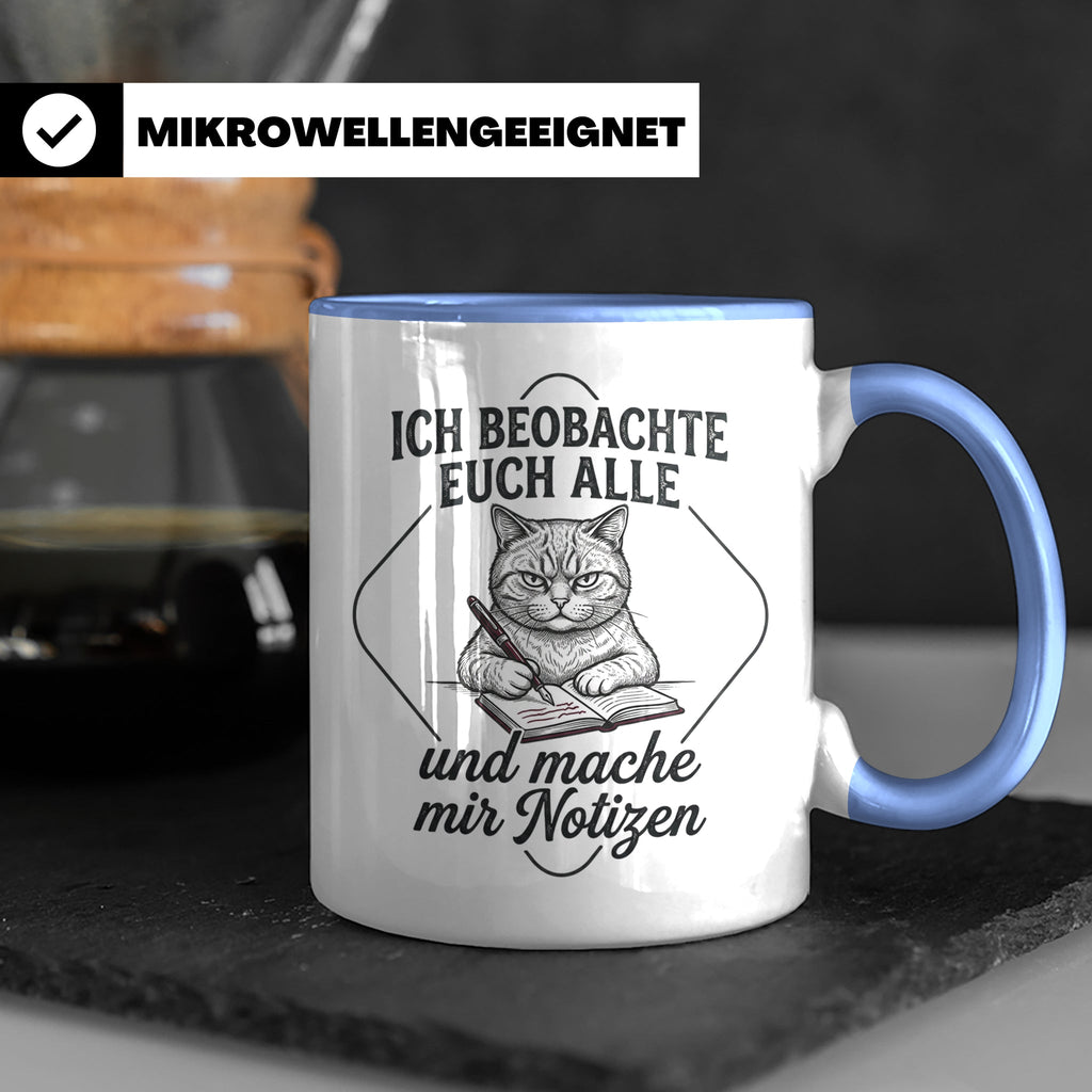 Katze Tasse mit Spruch Ich beobachte euch alle | Lustige Kaf – Blau [farbe:blau]