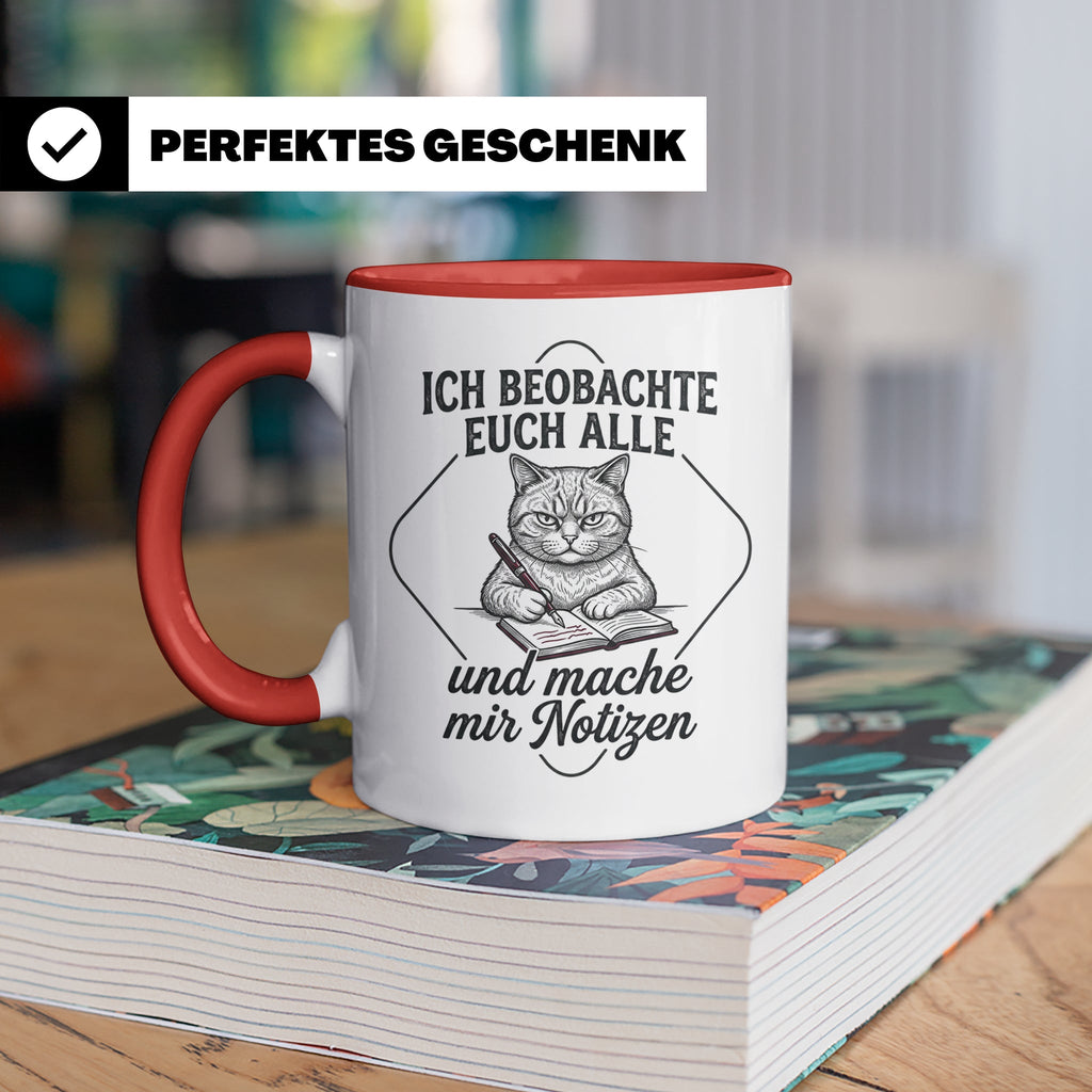 Katze Tasse mit Spruch Ich beobachte euch alle | Lustige Kaf – Rot [farbe:rot]