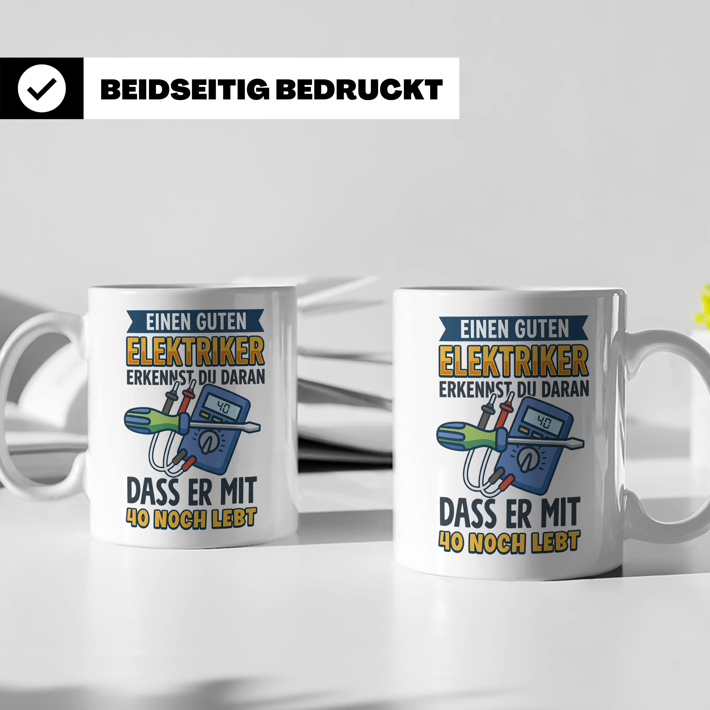 Elektriker Tasse mit Spruch "Guten Elektriker erkennt man da – Weiß [farbe:weiß]