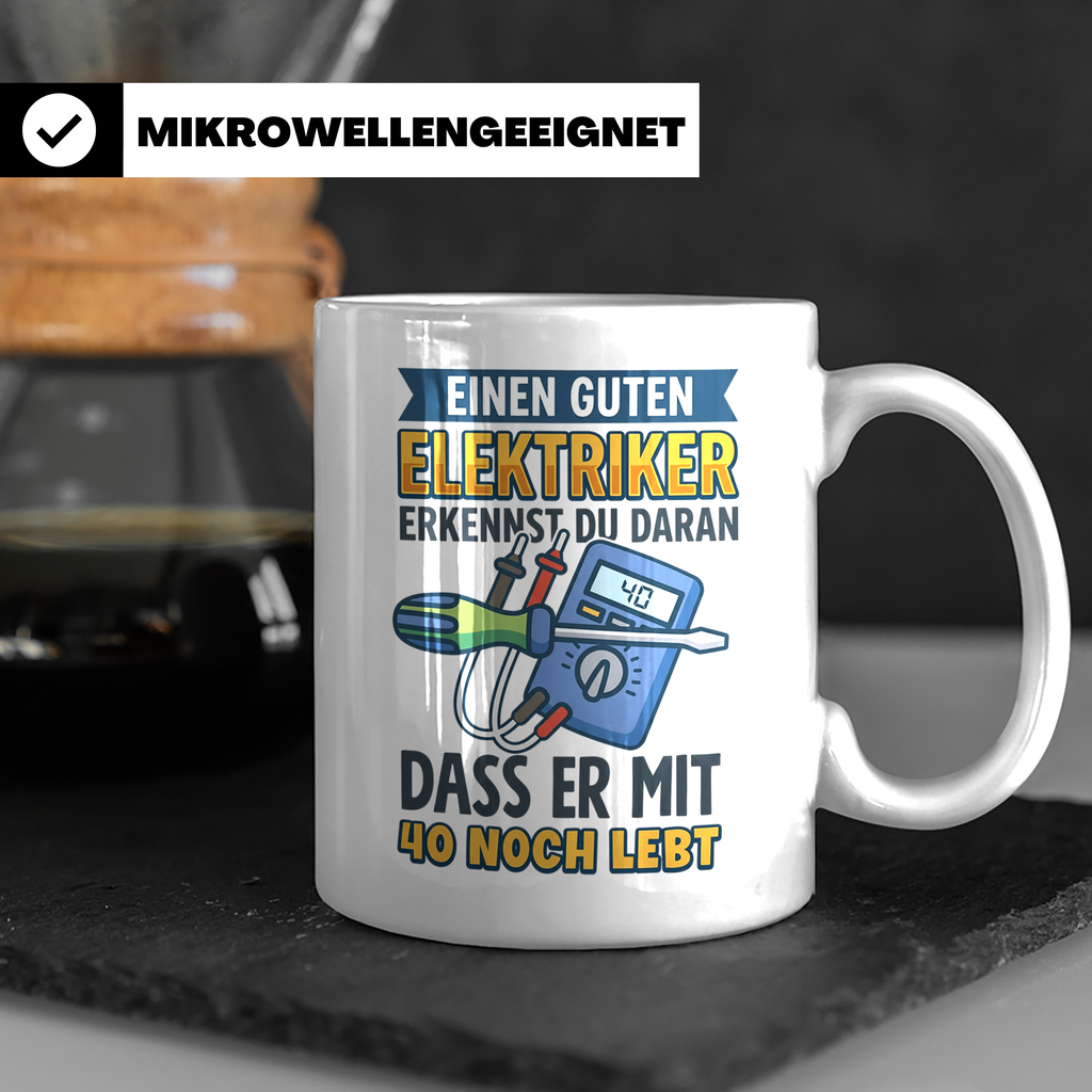 Elektriker Tasse mit Spruch "Guten Elektriker erkennt man da – Weiß [farbe:weiß]