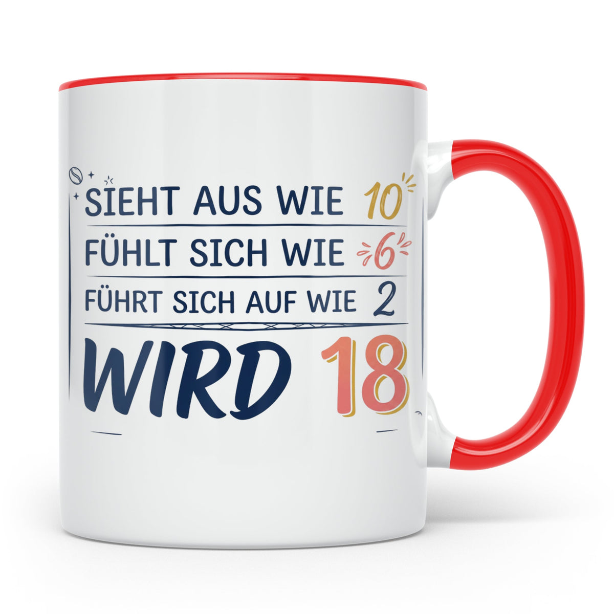 18. Geburtstag Tasse mit Spruch Sieht aus wie 10 wird 18, Lu – Rot [farbe:rot]