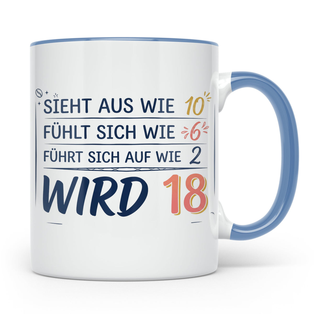 18. Geburtstag Tasse mit Spruch Sieht aus wie 10 wird 18, Lu – Blau [farbe:blau]