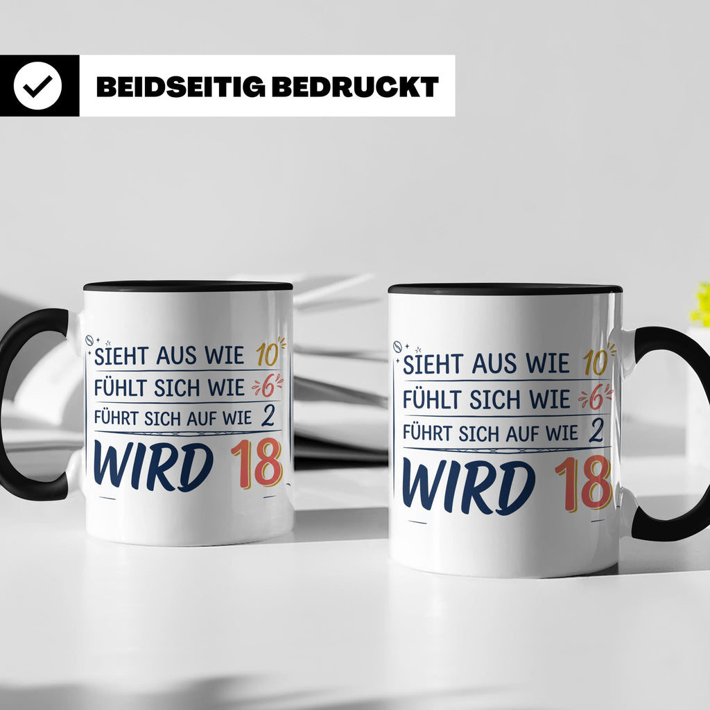 18. Geburtstag Tasse mit Spruch Sieht aus wie 10 wird 18, Lu – Schwarz [farbe:schwarz]