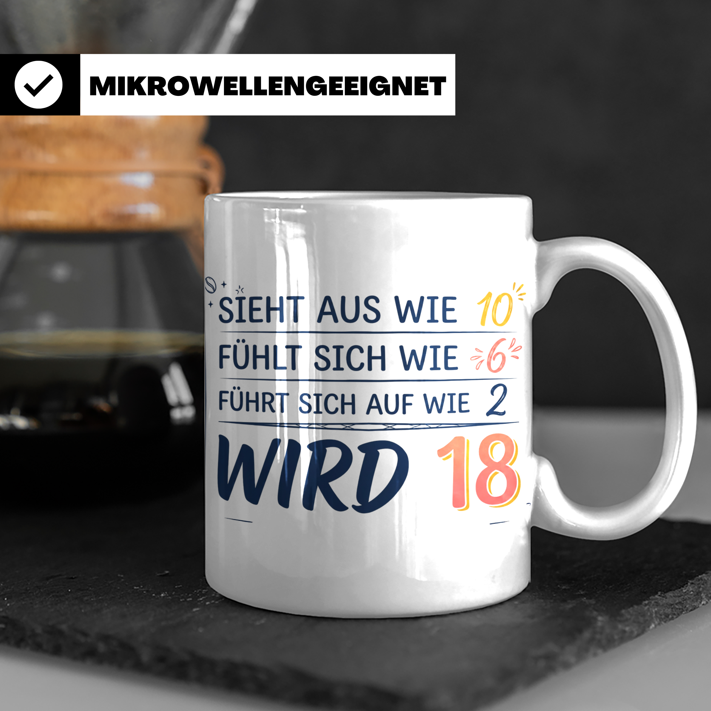 18. Geburtstag Tasse mit Spruch Sieht aus wie 10 wird 18, Lu – Weiß [farbe:weiß]
