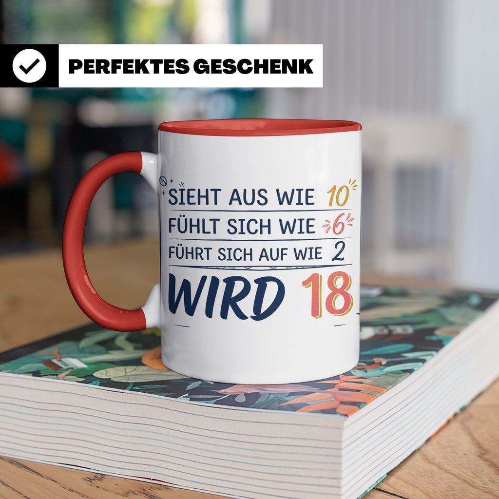 18. Geburtstag Tasse mit Spruch Sieht aus wie 10 wird 18, Lu – Rot [farbe:rot]