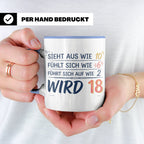 18. Geburtstag Tasse mit Spruch Sieht aus wie 10 wird 18, Lu – Blau [farbe:blau]