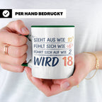 18. Geburtstag Tasse mit Spruch Sieht aus wie 10 wird 18, Lu – Grün [farbe:grün]