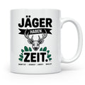 Jäger Haben Zeit Tasse - Jagd Geschenkidee für Jägerin & Jäger - Jagdzeit, Brunftzeit, Schonzeit - Geschenk zur Jagdprüfung, Pirsch
