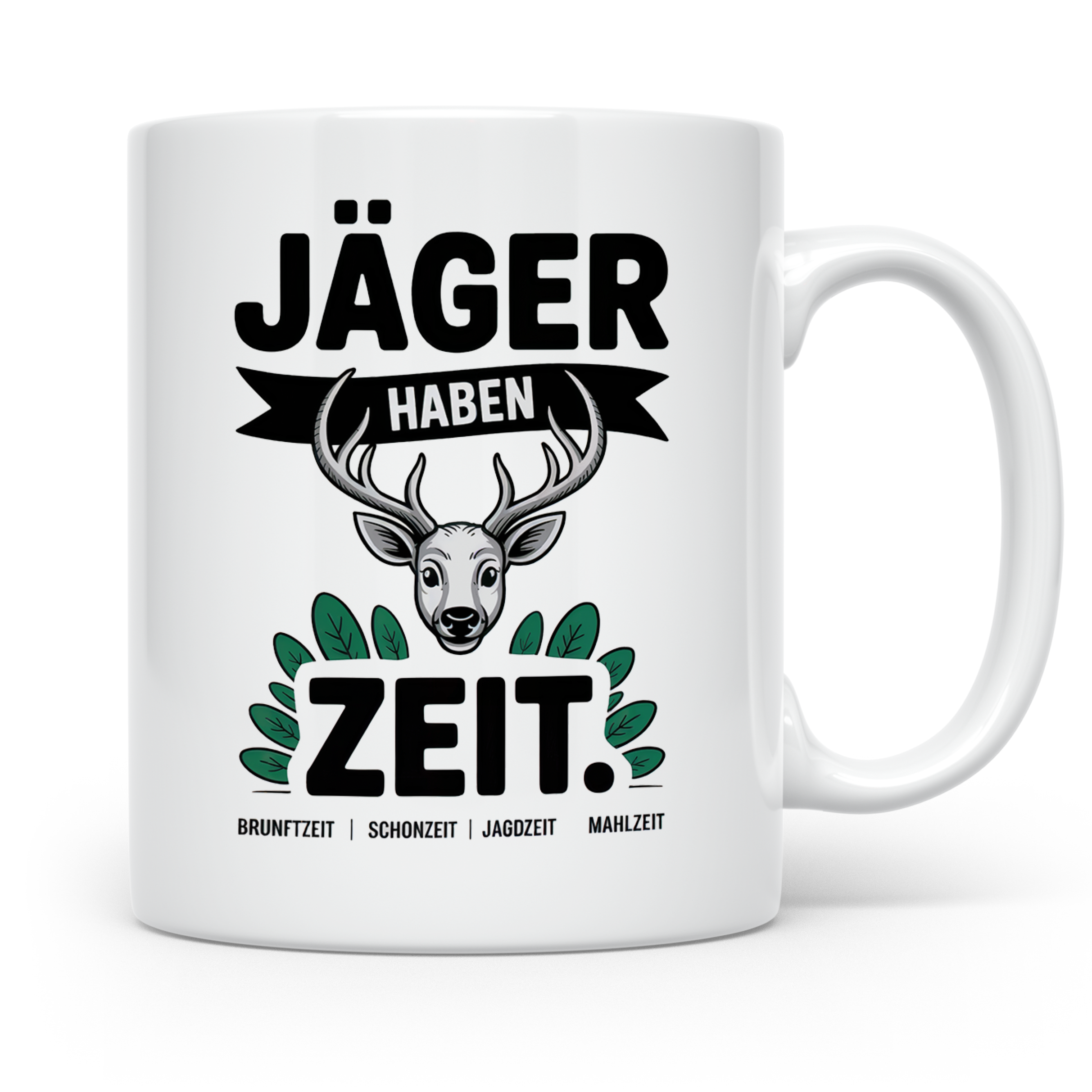 Jäger Haben Zeit Tasse - Jagd Geschenkidee für Jägerin & Jäger - Jagdzeit, Brunftzeit, Schonzeit - Geschenk zur Jagdprüfung, Pirsch