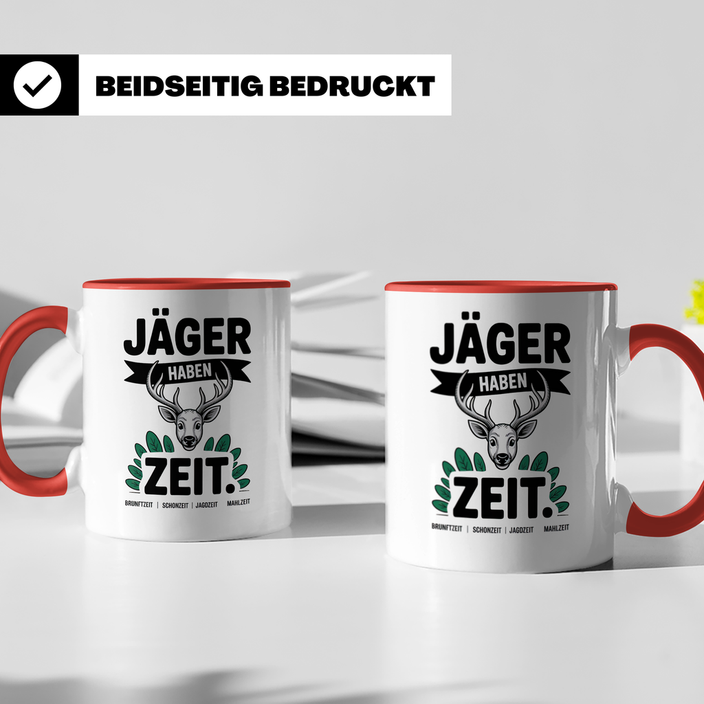 Jäger Haben Zeit Tasse - Jagd Geschenkidee für Jägerin & Jäger - Jagdzeit, Brunftzeit, Schonzeit - Geschenk zur Jagdprüfung, Pirsch