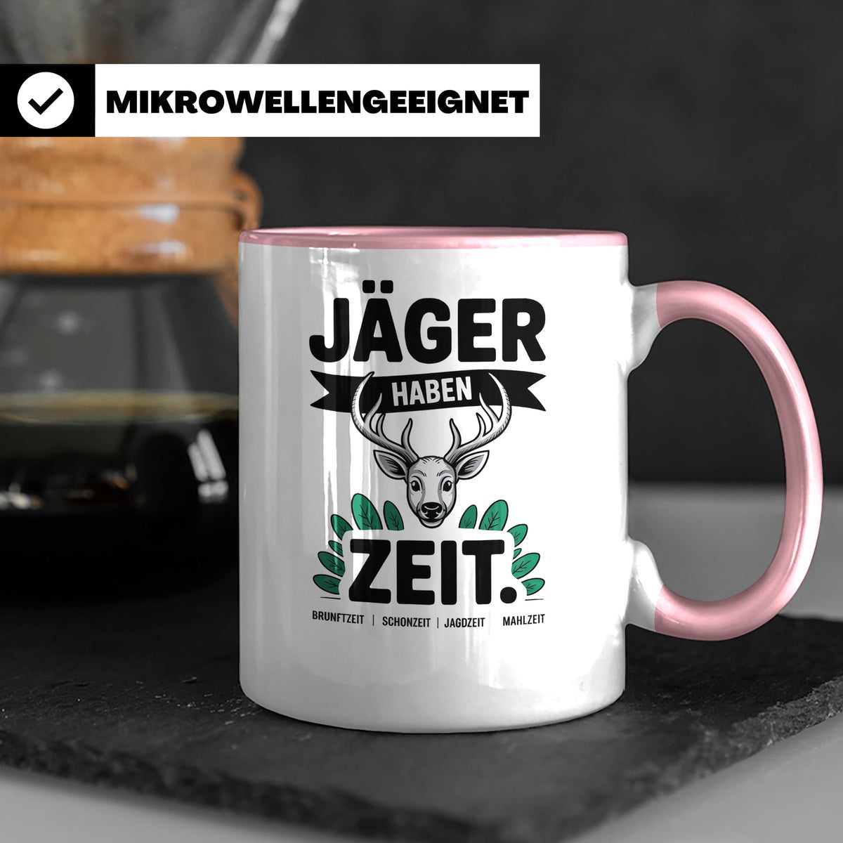 Jäger Haben Zeit Tasse - Jagd Geschenkidee für Jägerin & Jäger - Jagdzeit, Brunftzeit, Schonzeit - Geschenk zur Jagdprüfung, Pirsch