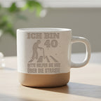 Tasse 40. Geburtstag Ich bin Alt Bitte Helfen Sie Mir - Lustiges Gesch – Bild 6