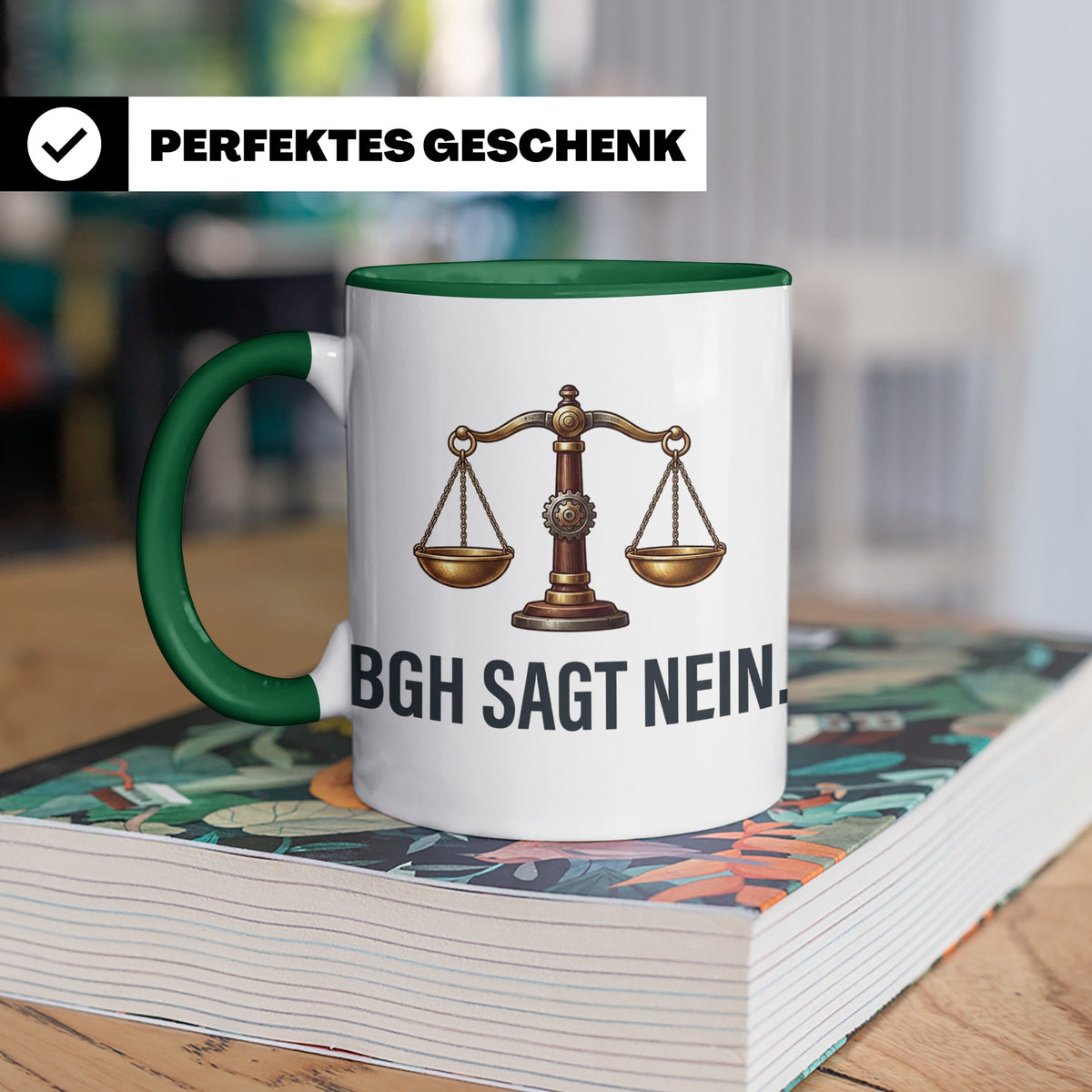 BGH Sagt Nein Tasse für Juristen & Anwälte | Lustiger Jura S – Grün [farbe:grün]
