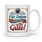 Für Deine Zukunft Alles Gute Tasse, Abschiedsgeschenk Kolleg – Weiß [farbe:weiß]