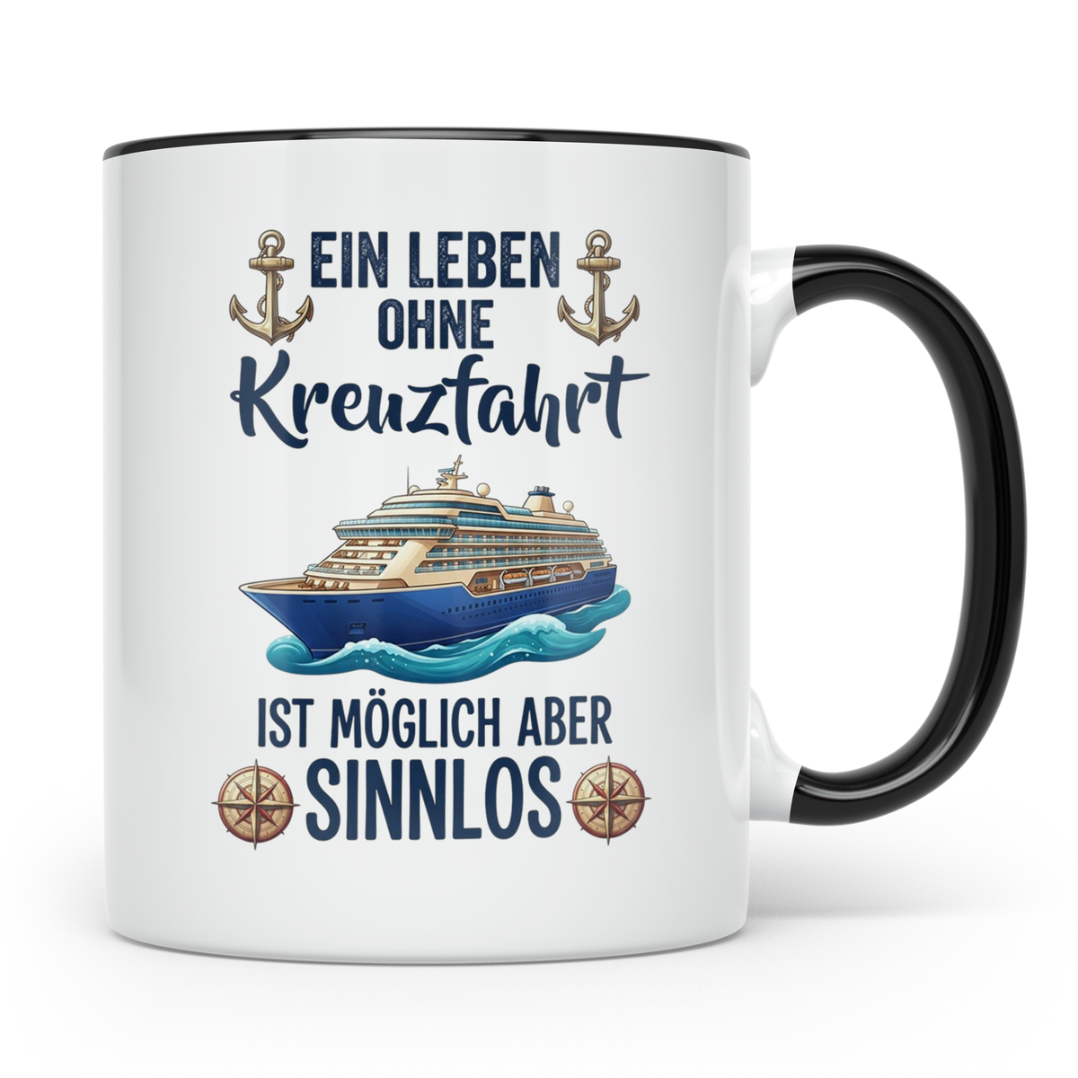 Kreuzfahrt Tasse mit Spruch Leben ohne Kreuzfahrt sinnlos, G – Schwarz [farbe:schwarz]