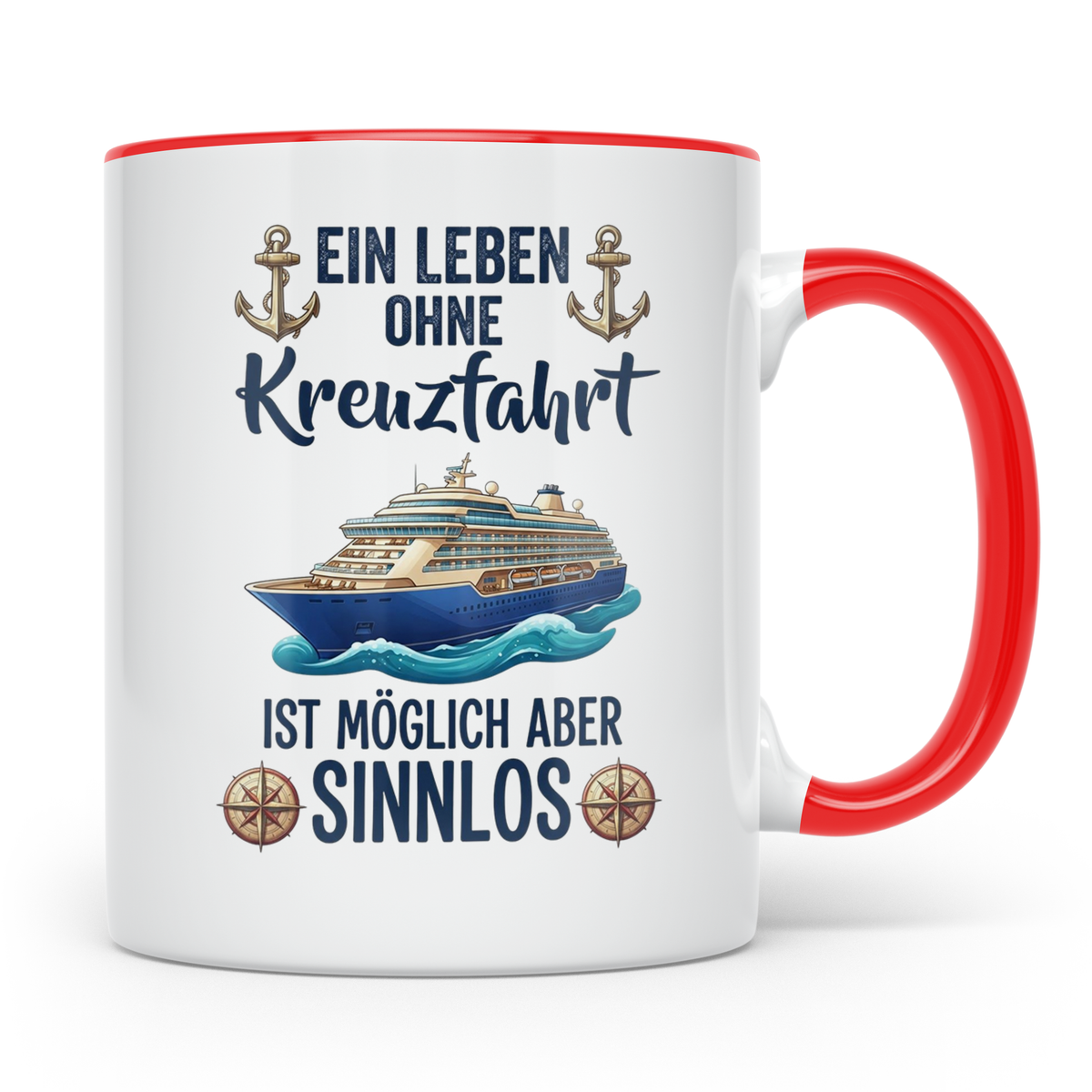 Kreuzfahrt Tasse mit Spruch Leben ohne Kreuzfahrt sinnlos, G – Rot [farbe:rot]
