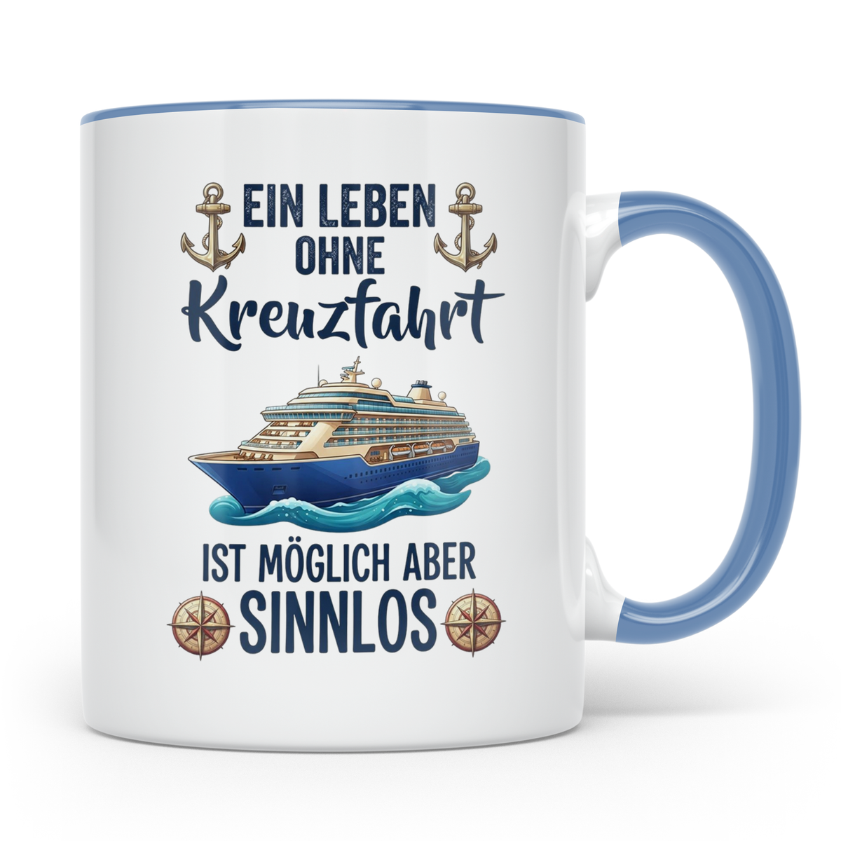 Kreuzfahrt Tasse mit Spruch Leben ohne Kreuzfahrt sinnlos, G – Blau [farbe:blau]