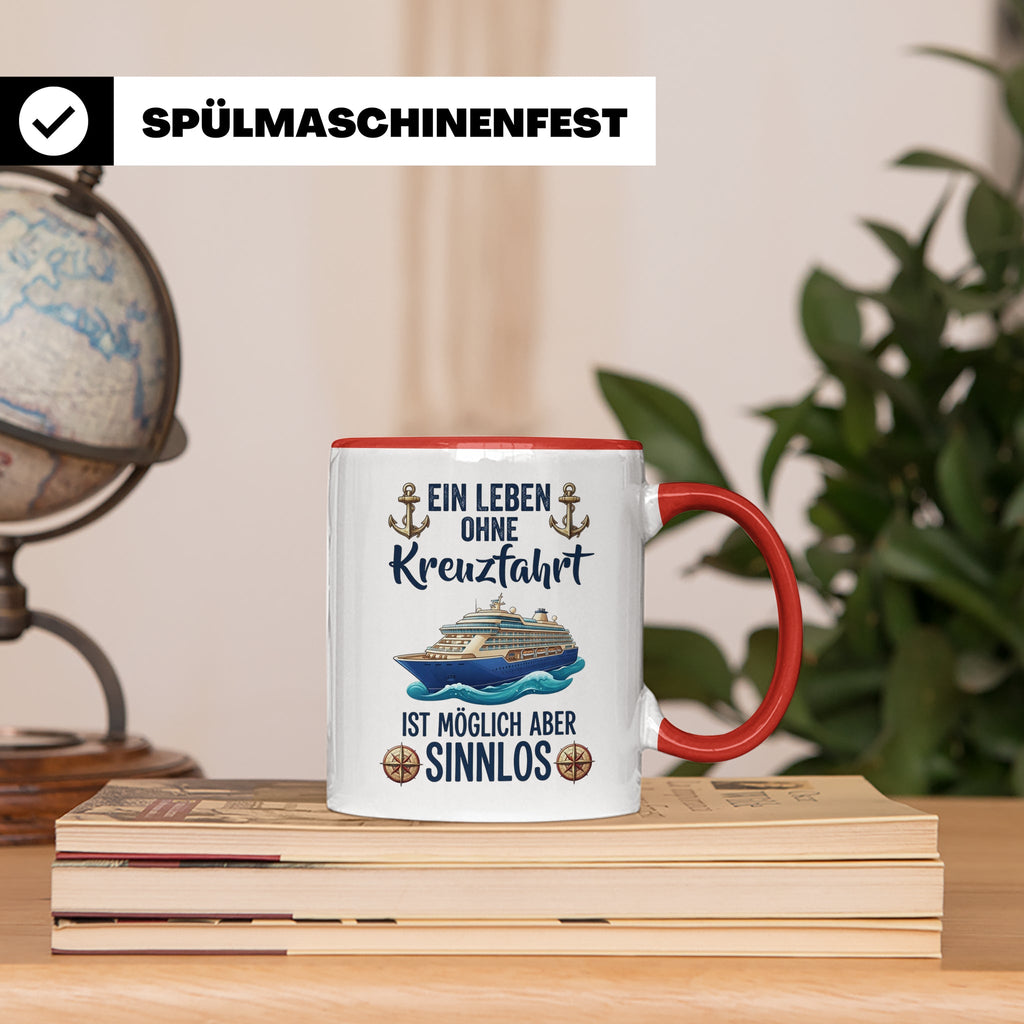 Kreuzfahrt Tasse mit Spruch Leben ohne Kreuzfahrt sinnlos, G – Rot [farbe:rot]