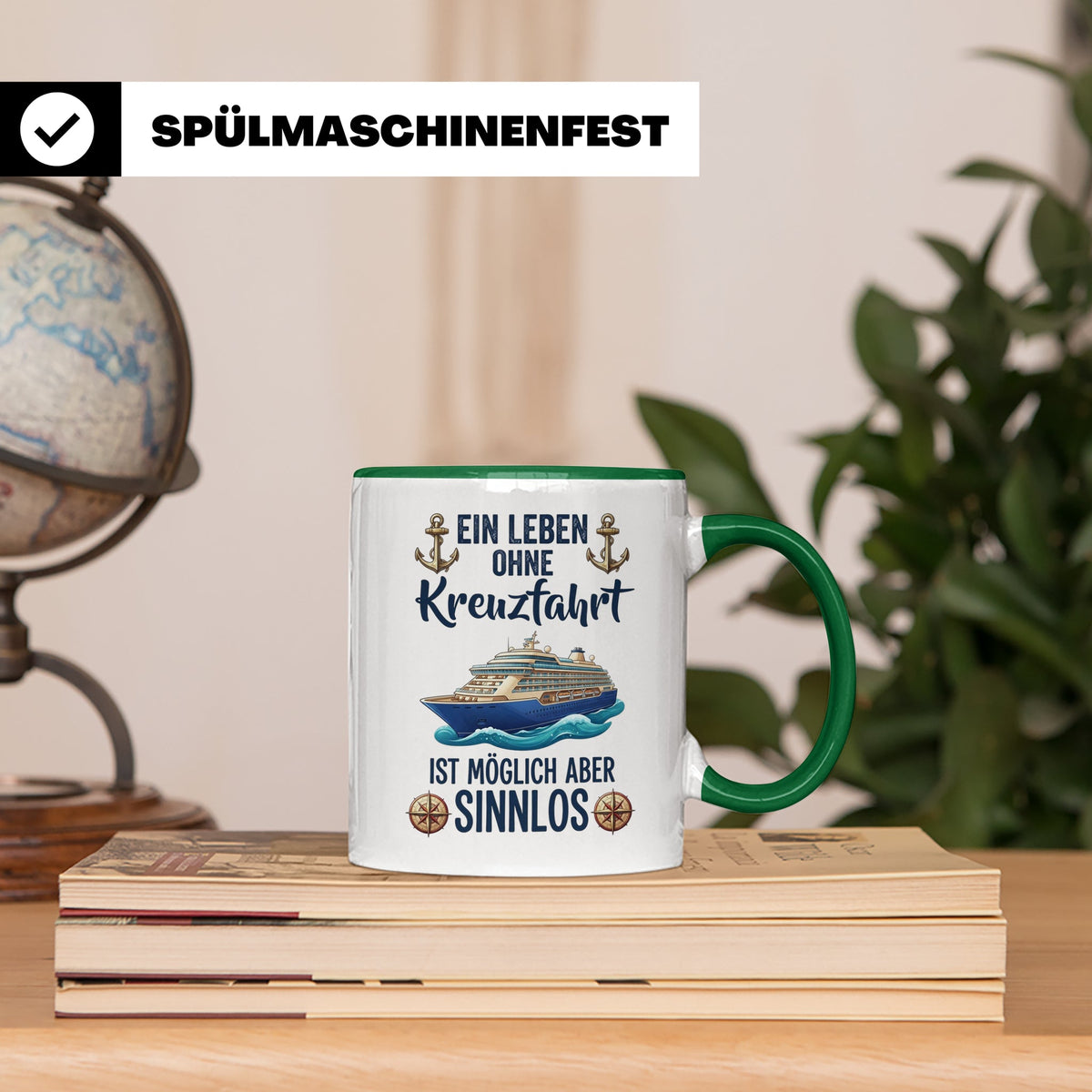Kreuzfahrt Tasse mit Spruch Leben ohne Kreuzfahrt sinnlos, G – Grün [farbe:grün]