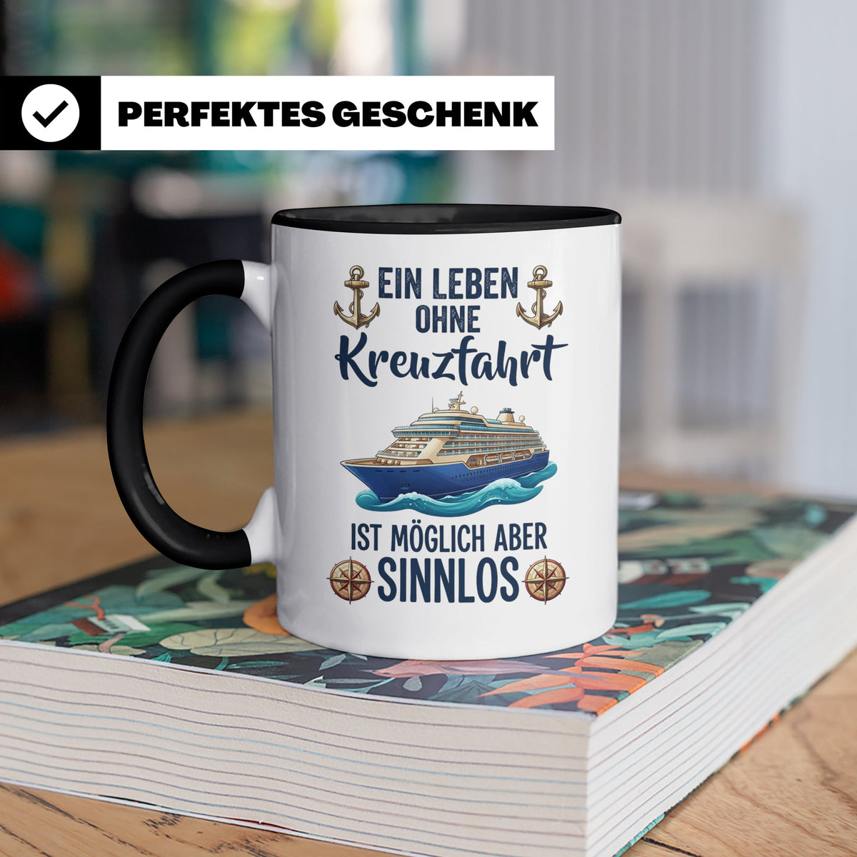 Kreuzfahrt Tasse mit Spruch Leben ohne Kreuzfahrt sinnlos, G – Schwarz [farbe:schwarz]