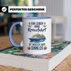 Kreuzfahrt Tasse mit Spruch Leben ohne Kreuzfahrt sinnlos, G – Blau [farbe:blau]