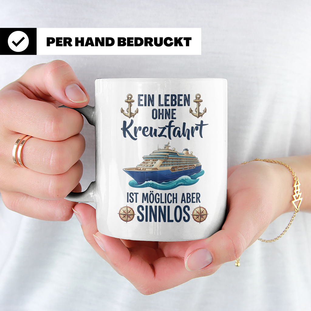 Kreuzfahrt Tasse mit Spruch Leben ohne Kreuzfahrt sinnlos, G – Weiß [farbe:weiß]