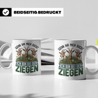 Ziegen Tasse mit Spruch Wenn ihr mich sucht ich bin bei den  – Weiß [farbe:weiß]