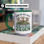 Ziegen Tasse mit Spruch Wenn ihr mich sucht ich bin bei den  – Grün [farbe:grün]