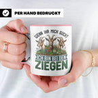 Ziegen Tasse mit Spruch Wenn ihr mich sucht ich bin bei den  – Rosa [farbe:rosa]