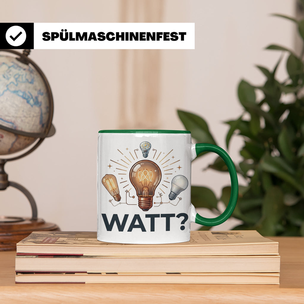 Elektriker Tasse WATT? Spruch, Kaffeetasse für Elektroniker, – Grün [farbe:grün]