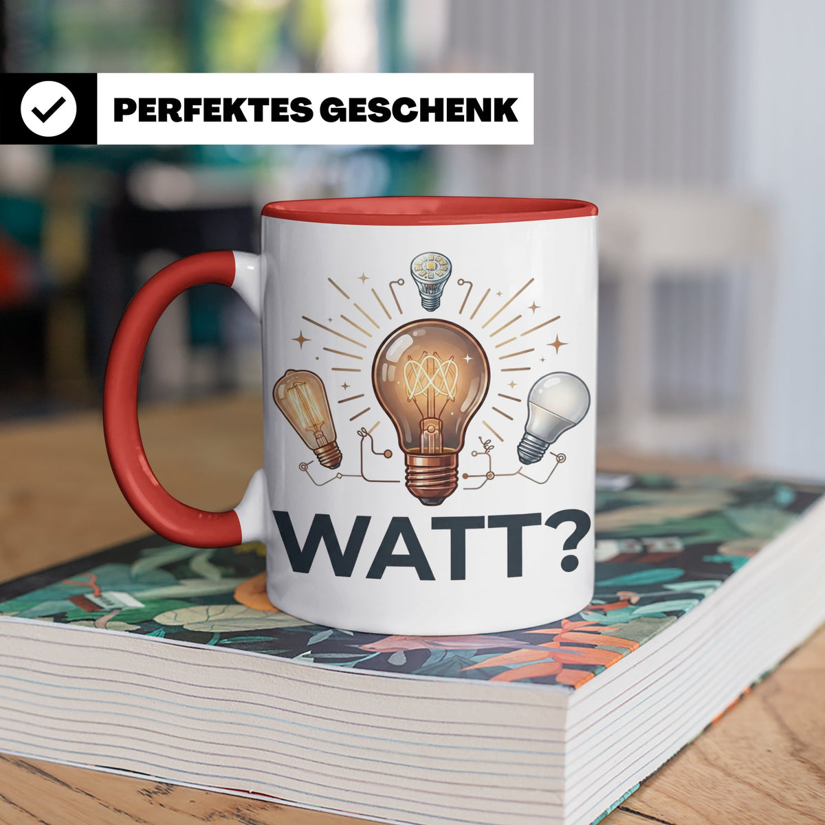 Elektriker Tasse WATT? Spruch, Kaffeetasse für Elektroniker, – Rot [farbe:rot]