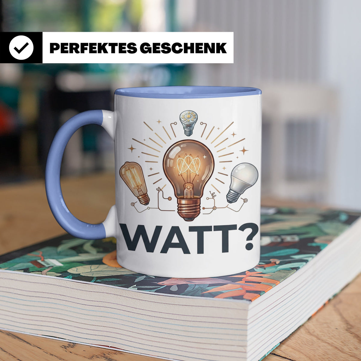 Elektriker Tasse WATT? Spruch, Kaffeetasse für Elektroniker, – Blau [farbe:blau]