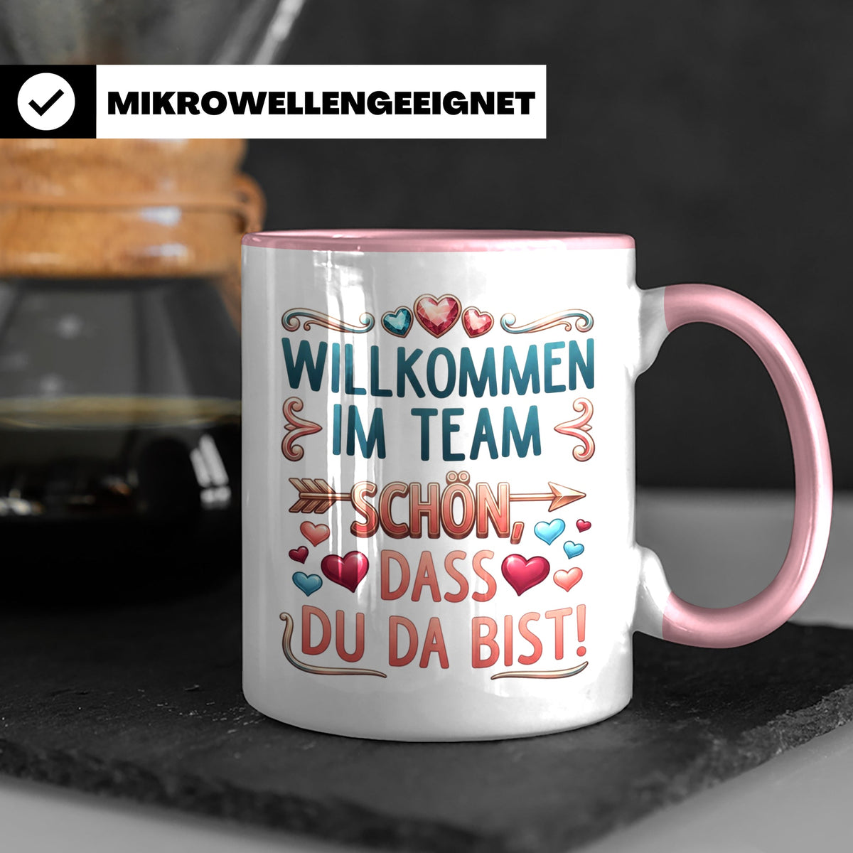 Willkommen im Team Tasse, Geschenk für neuen Mitarbeiter zum – Rosa [farbe:rosa]