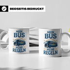 Busfahrer Tasse mit Spruch Mein Bus Meine Regeln, Geschenk f – Weiß [farbe:weiß]