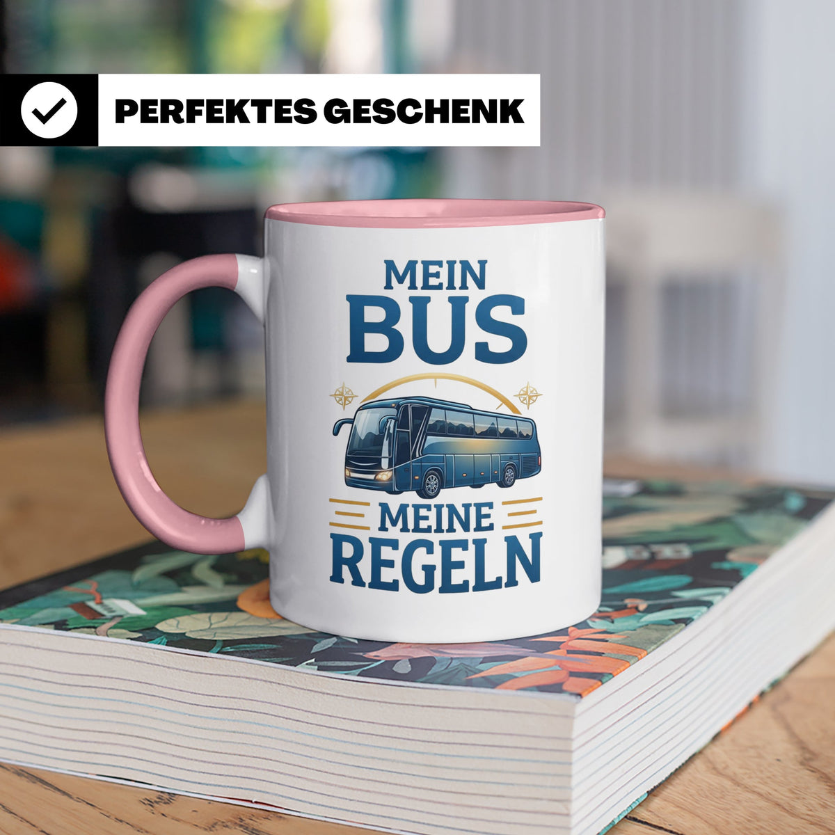 Busfahrer Tasse mit Spruch Mein Bus Meine Regeln, Geschenk f – Rosa [farbe:rosa]