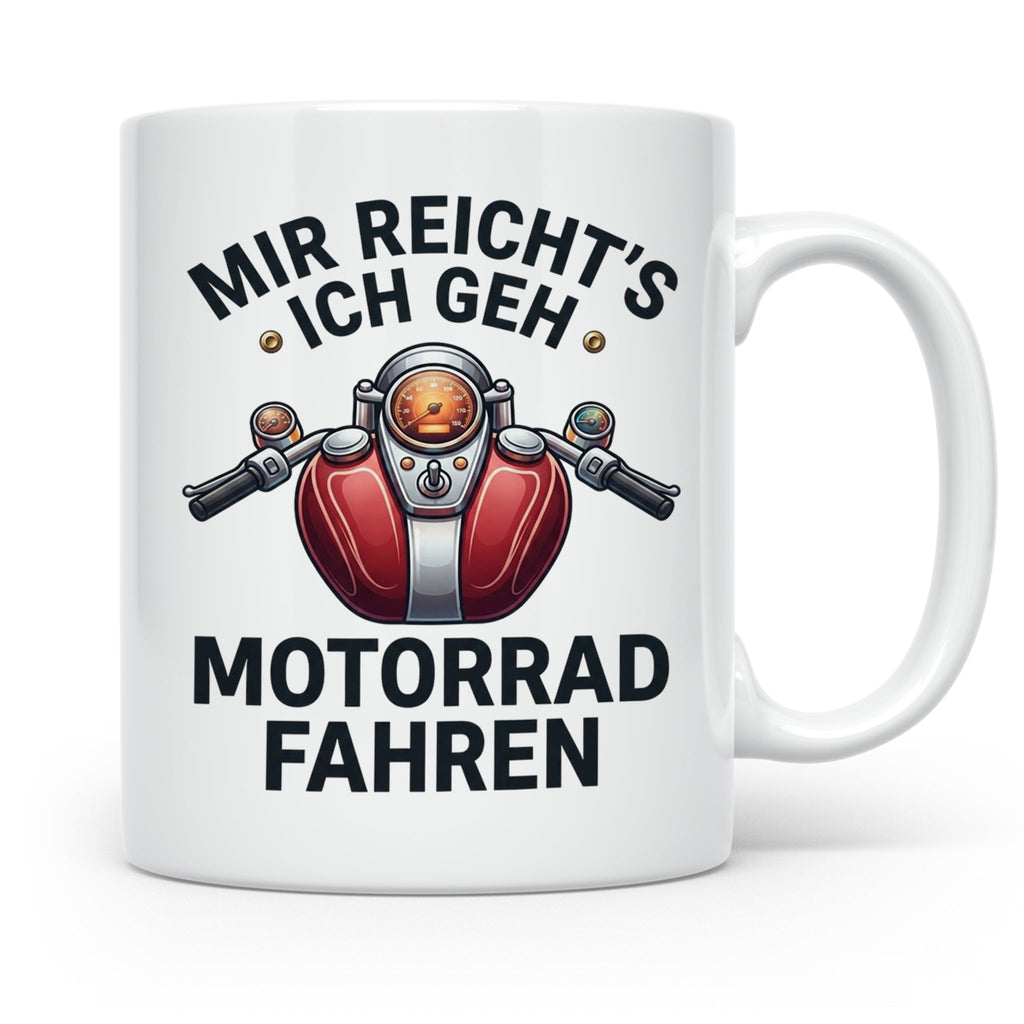 Motorrad Tasse mit Spruch Mir reicht's ich geh Motorrad fahr – Weiß [farbe:weiß]