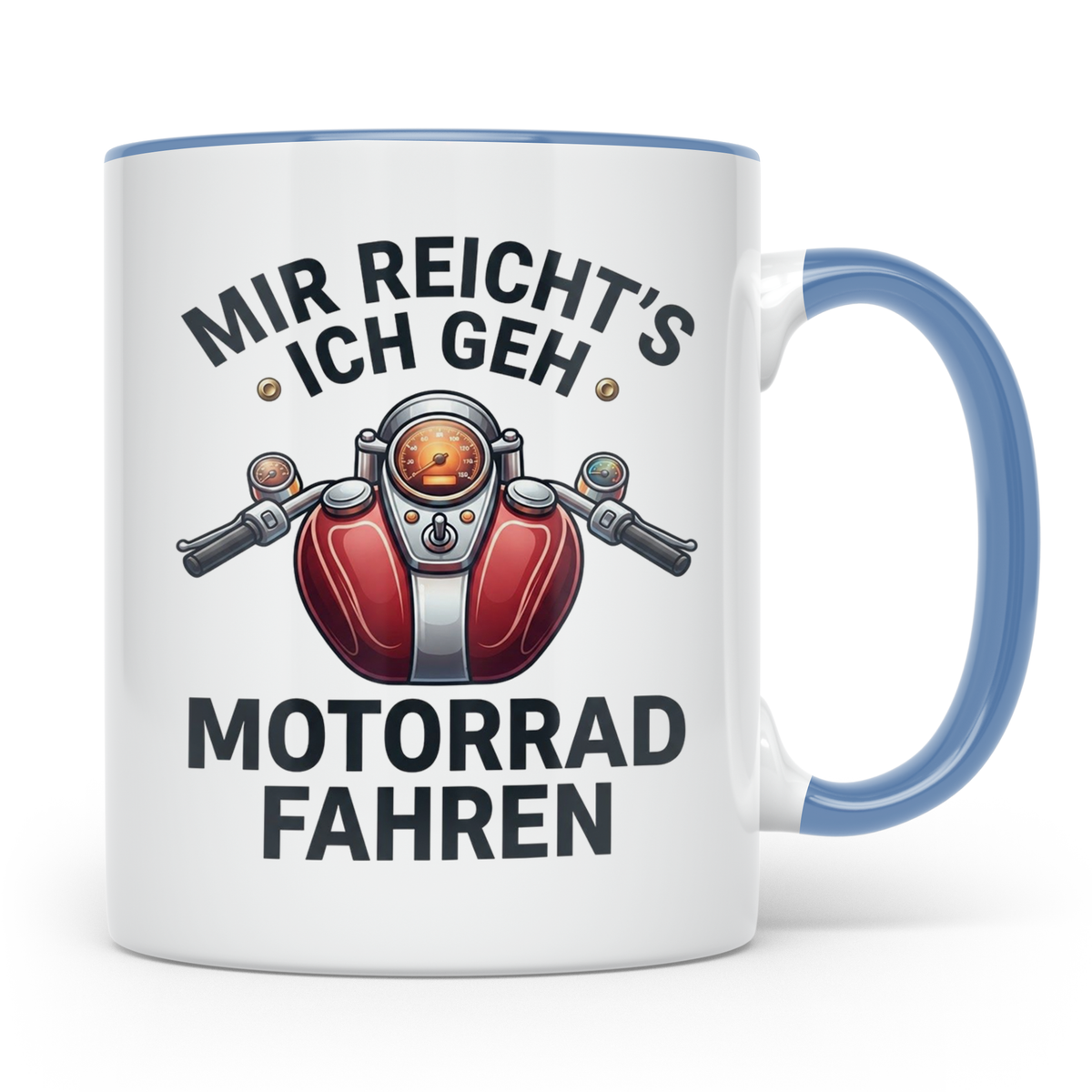 Motorrad Tasse mit Spruch Mir reicht's ich geh Motorrad fahr – Blau [farbe:blau]
