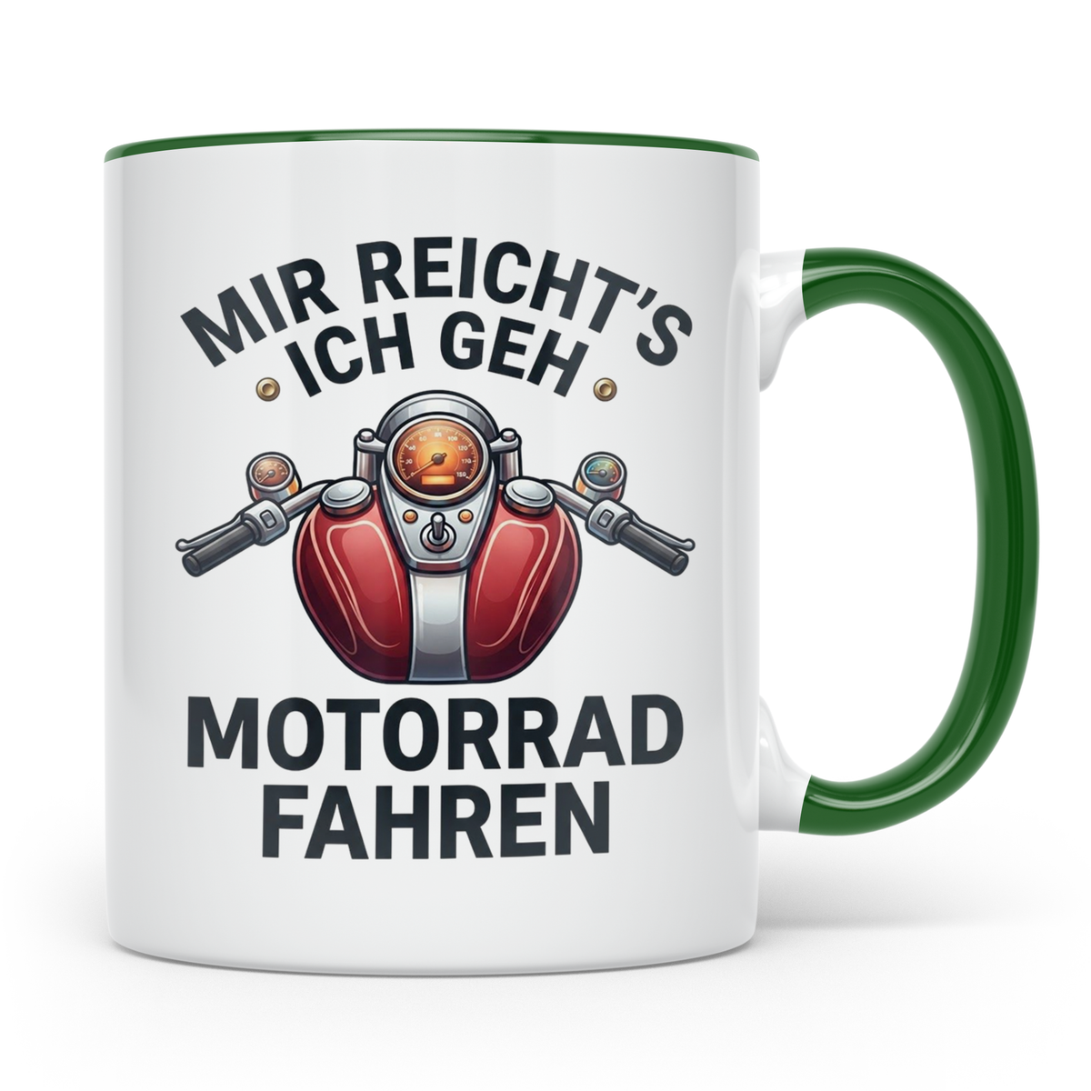 Motorrad Tasse mit Spruch Mir reicht's ich geh Motorrad fahr – Grün [farbe:grün]
