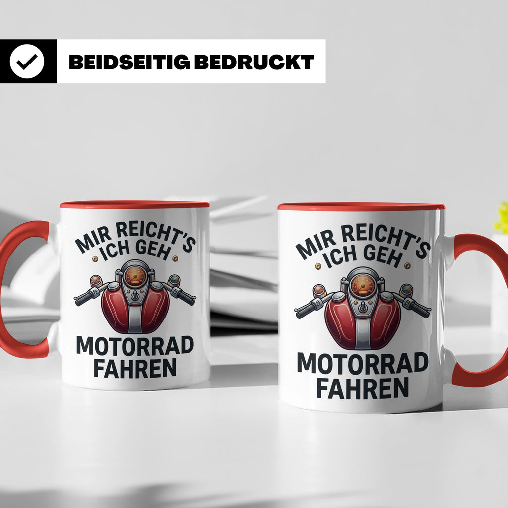 Motorrad Tasse mit Spruch Mir reicht's ich geh Motorrad fahr – Rot [farbe:rot]