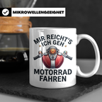 Motorrad Tasse mit Spruch Mir reicht's ich geh Motorrad fahr – Weiß [farbe:weiß]