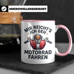 Motorrad Tasse mit Spruch Mir reicht's ich geh Motorrad fahr – Rosa [farbe:rosa]