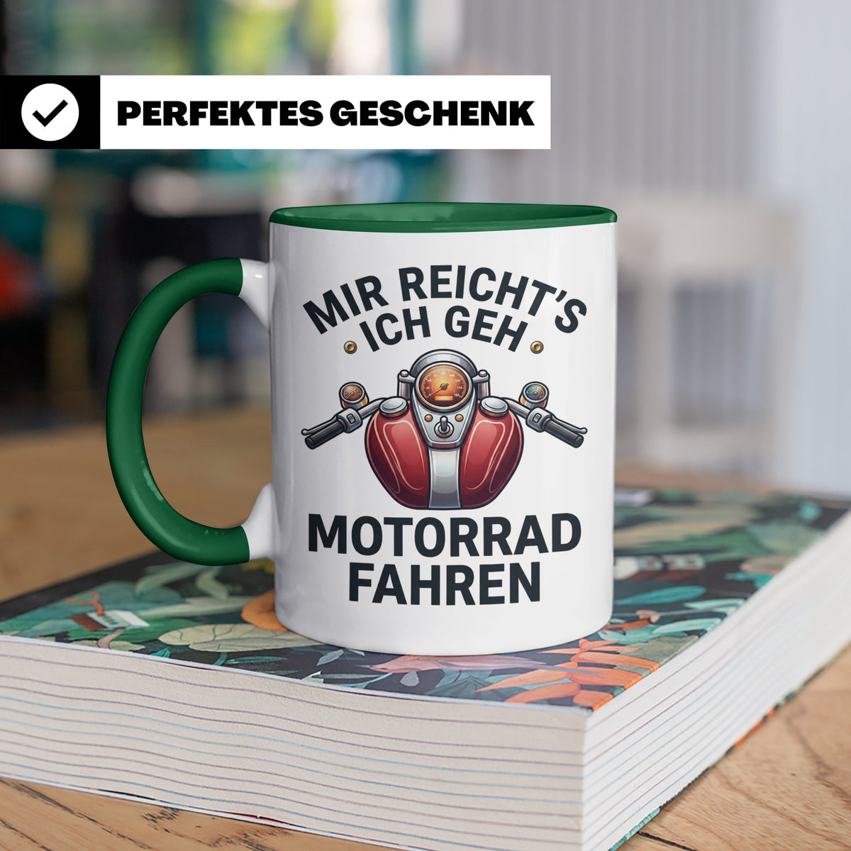 Motorrad Tasse mit Spruch Mir reicht's ich geh Motorrad fahr – Grün [farbe:grün]