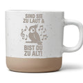 Nymphensittich Tasse Sind Sie Zu Laut Bist Du Zu Alt - Lustiges Gesche – Bild 1